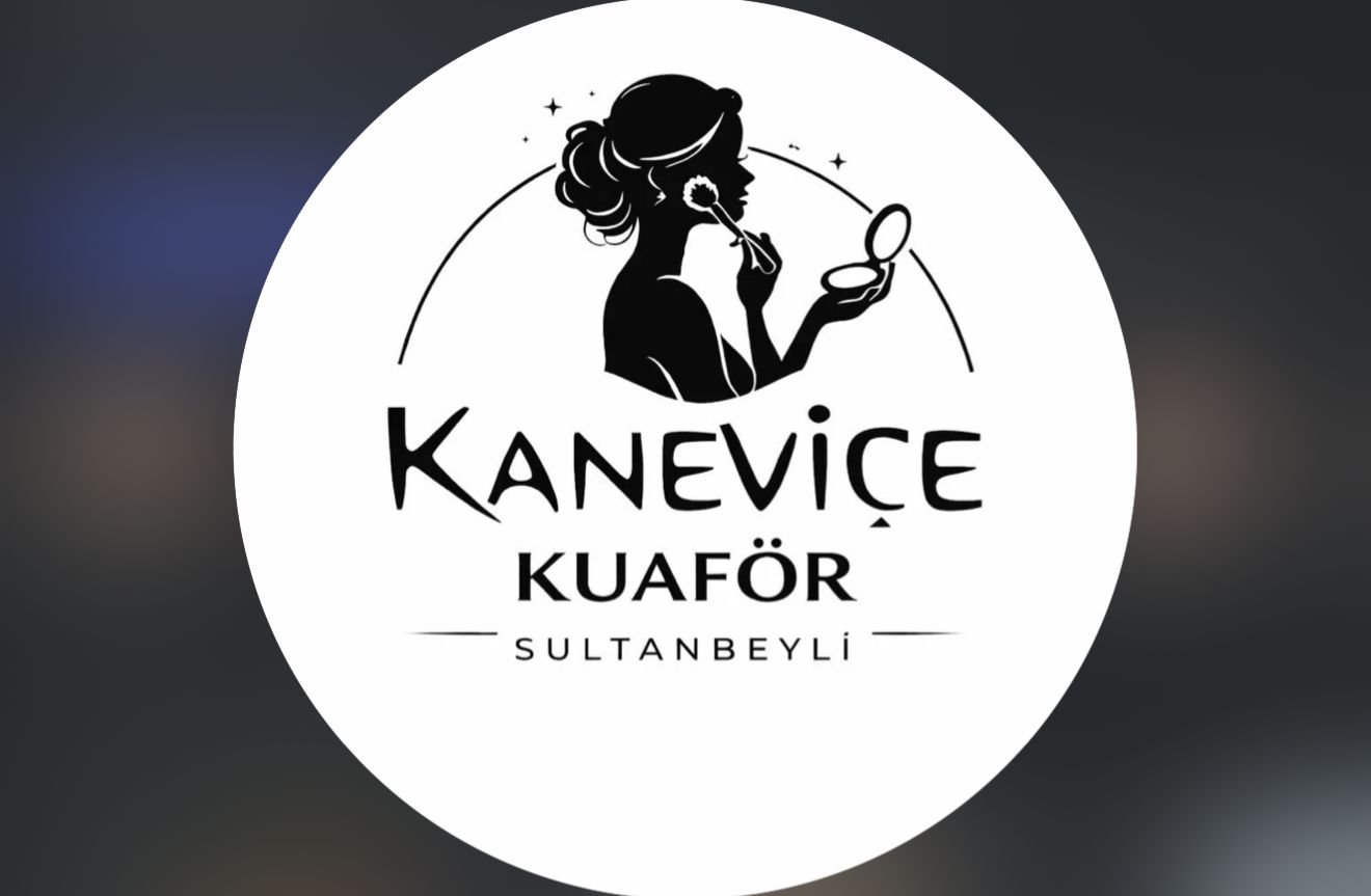 KANEVİÇE KUAFÖR Öncesi